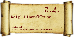 Weigl Liberátusz névjegykártya